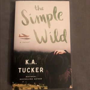 The Simple Wild by K.A. Tucker